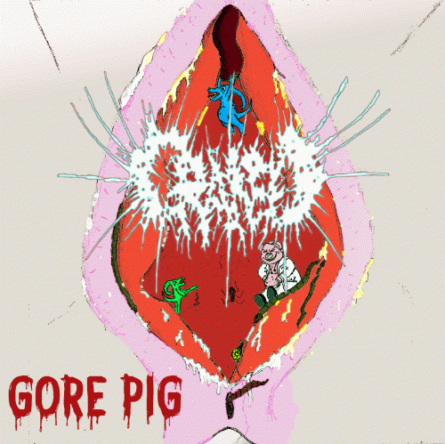Cráneo (GTM) : Gore Pig (Reissue)